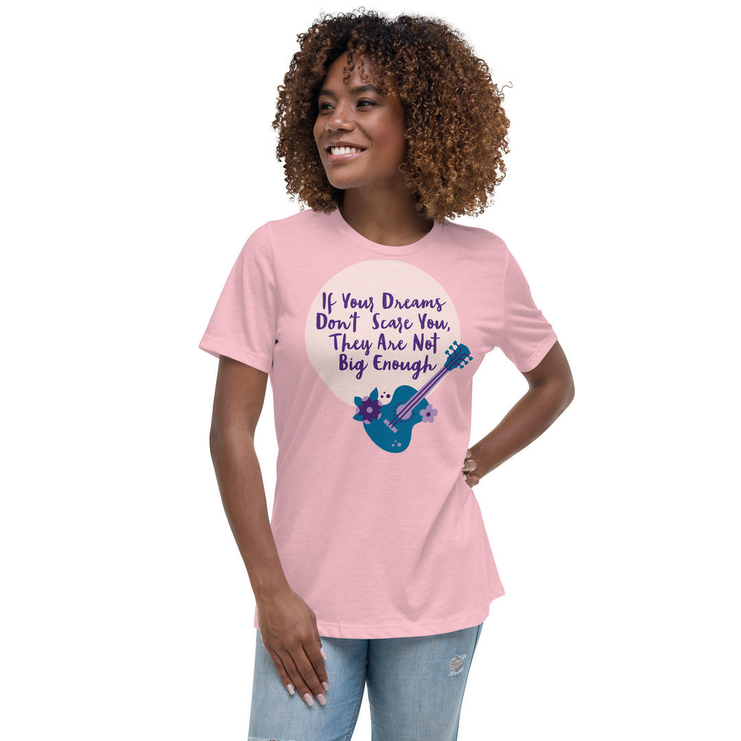 Dream Big ,Women's Relaxed T-Shirt