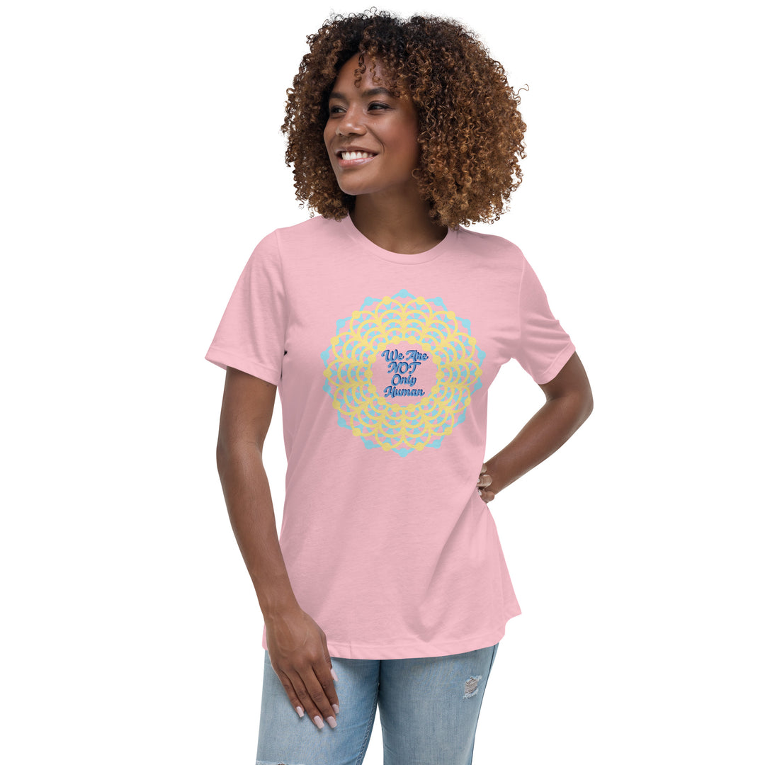 We Are NOT Only Human Women's Relaxed T-Shirt