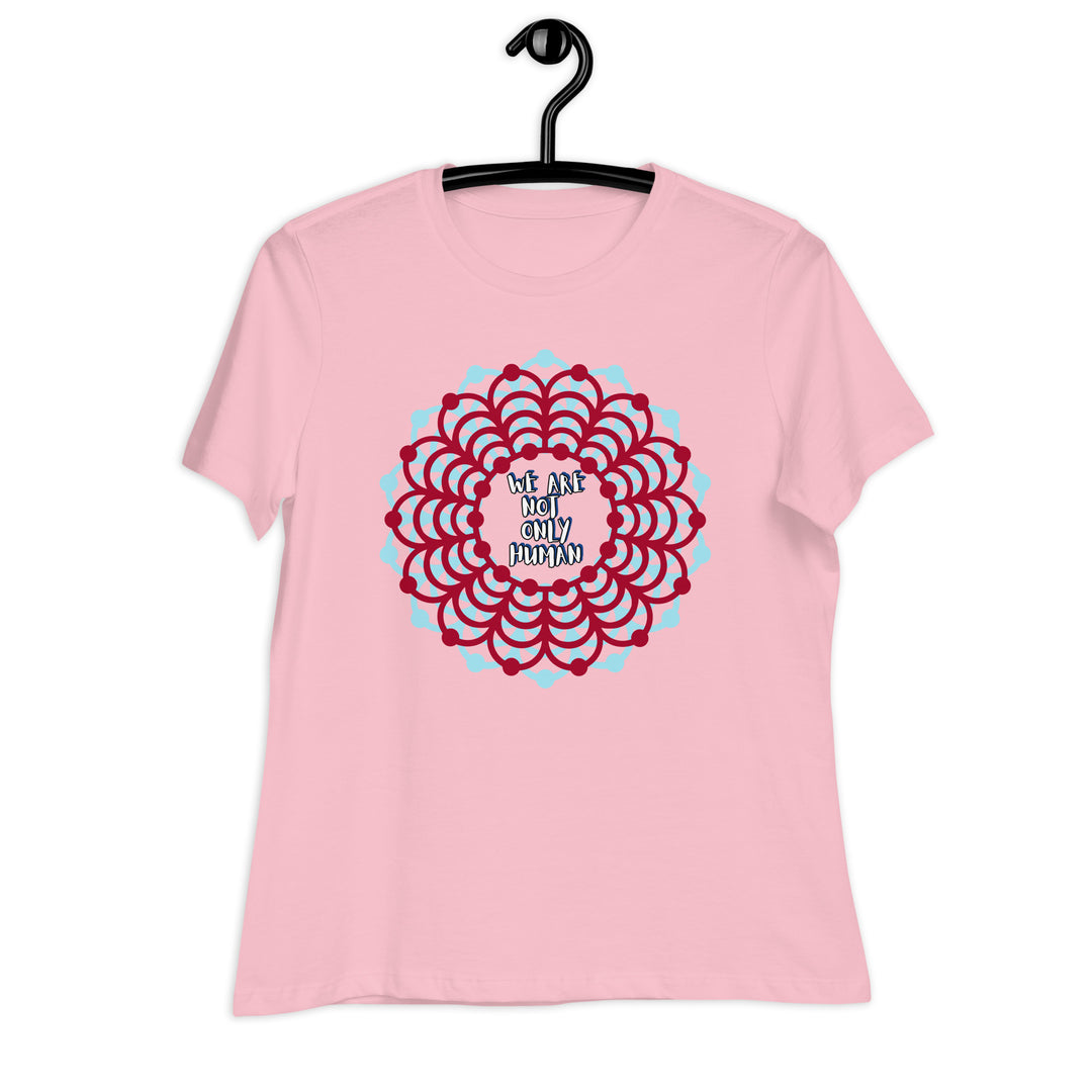 We Are Not Only Human Women's Relaxed T-Shirt