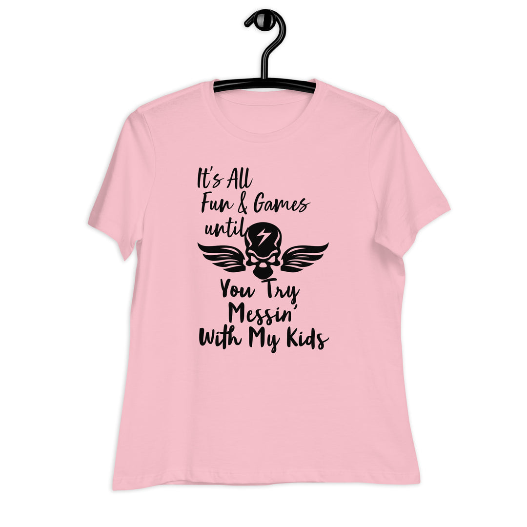 Dont Mess With My Kids, Women's Relaxed T-Shirt