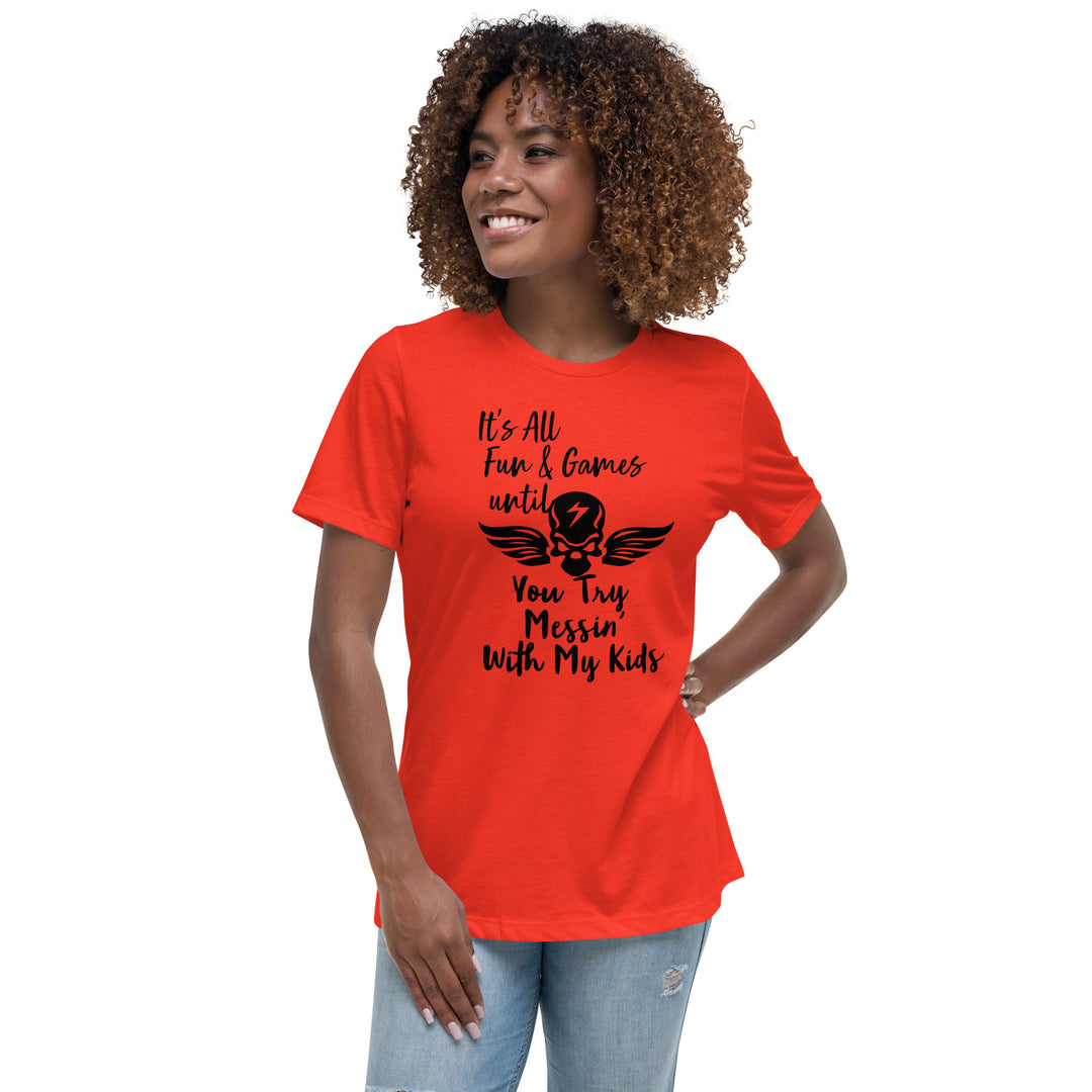 Dont Mess With My Kids, Women's Relaxed T-Shirt