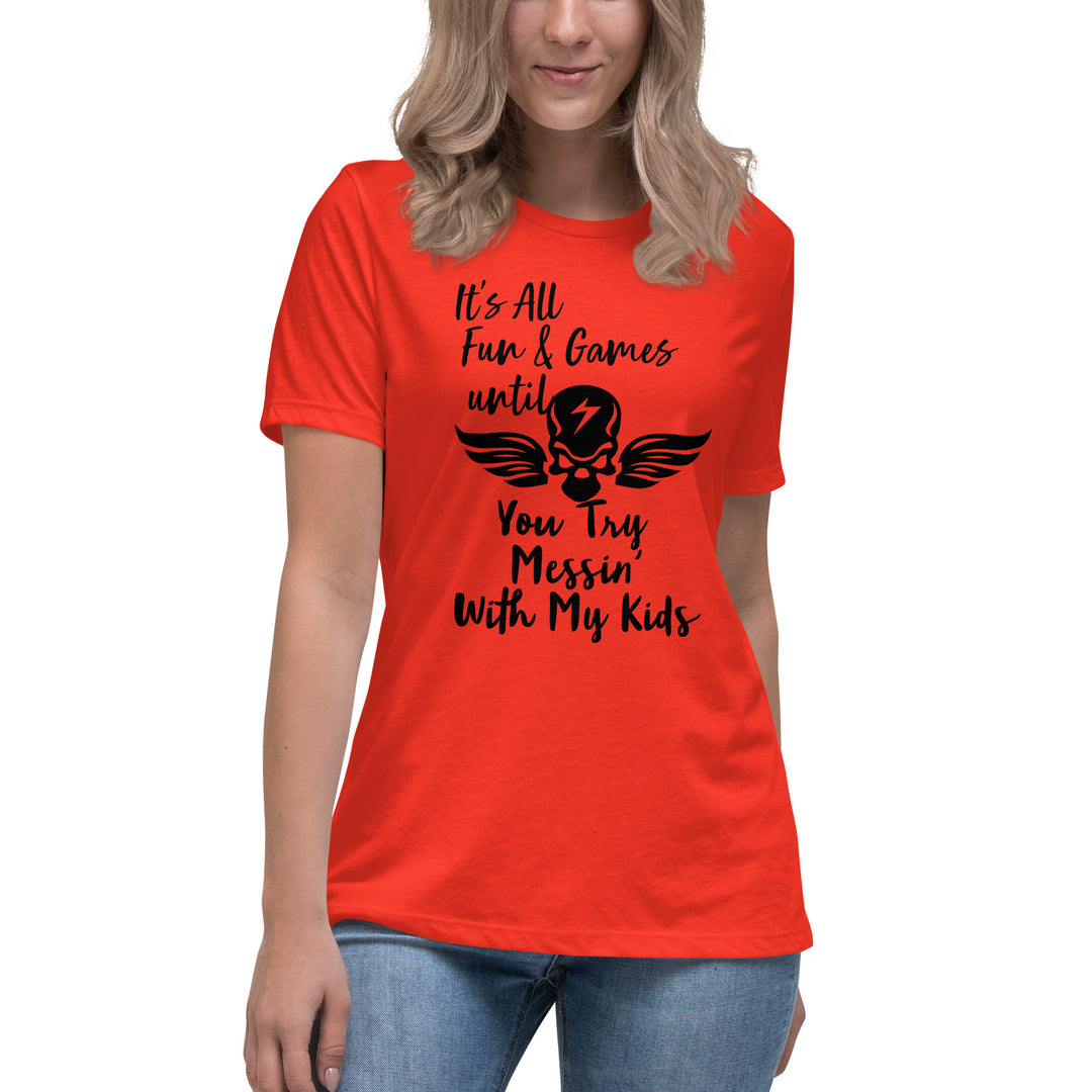 Dont Mess With My Kids, Women's Relaxed T-Shirt