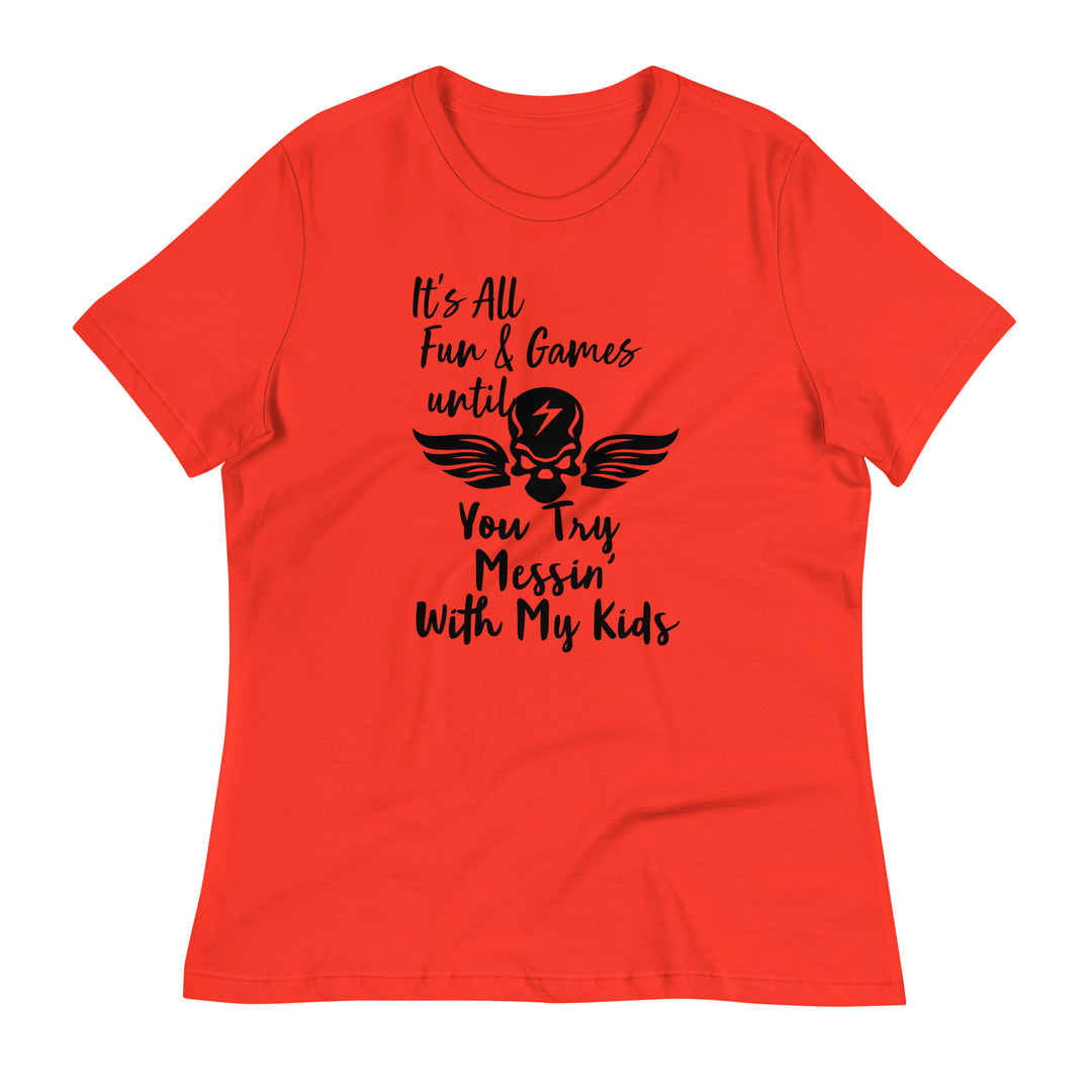 Dont Mess With My Kids, Women's Relaxed T-Shirt