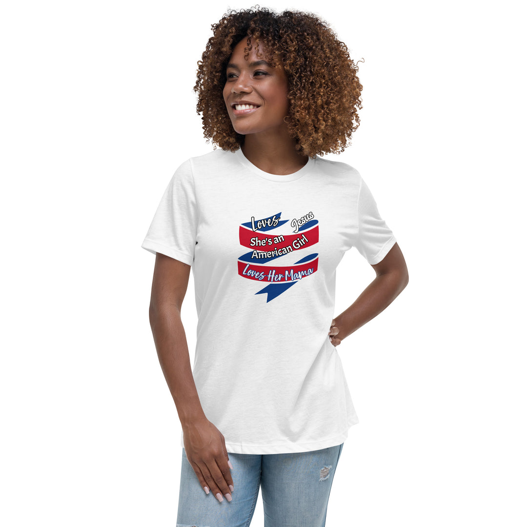 American Girl, loves her mama Women's Relaxed T-Shirt
