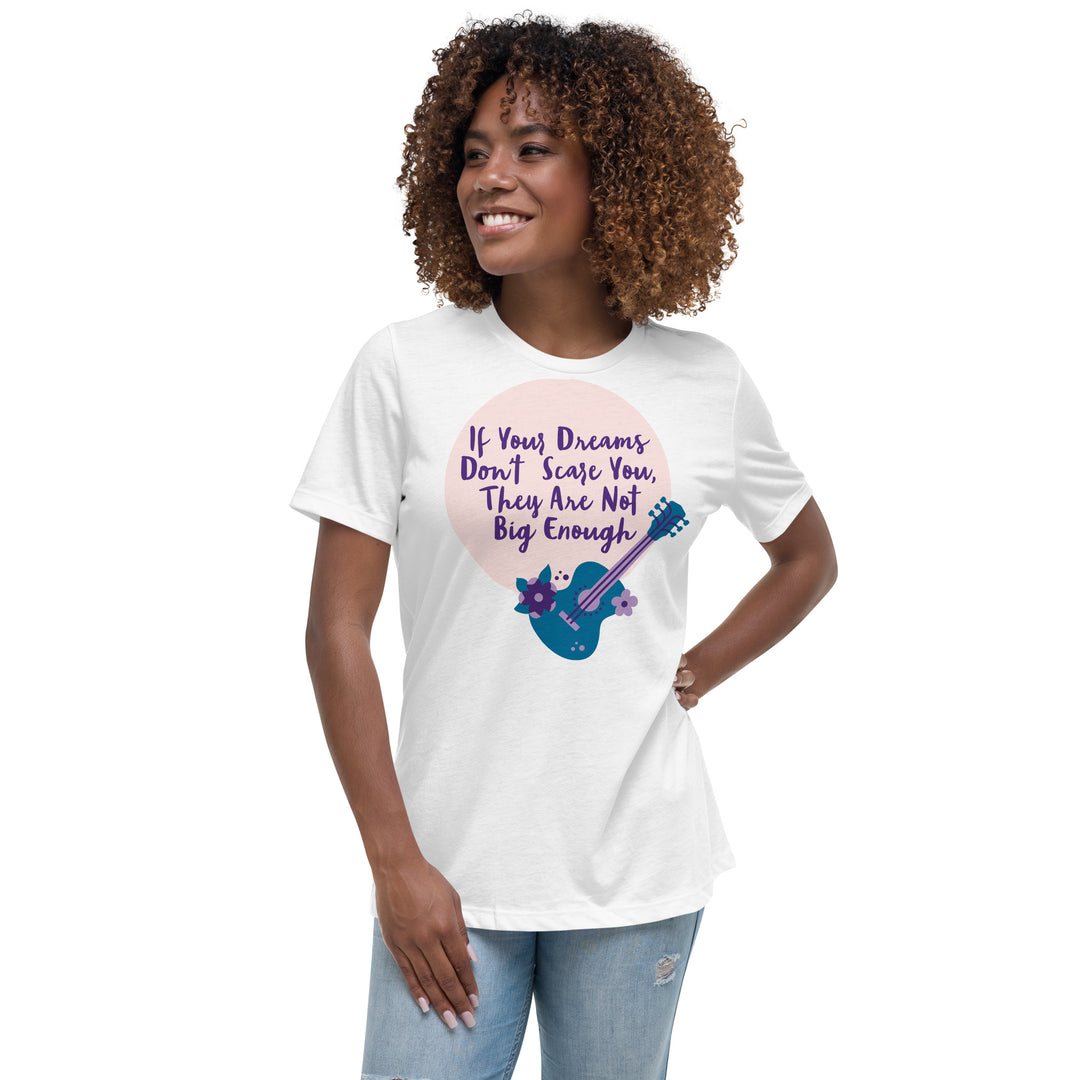 Dream Big ,Women's Relaxed T-Shirt