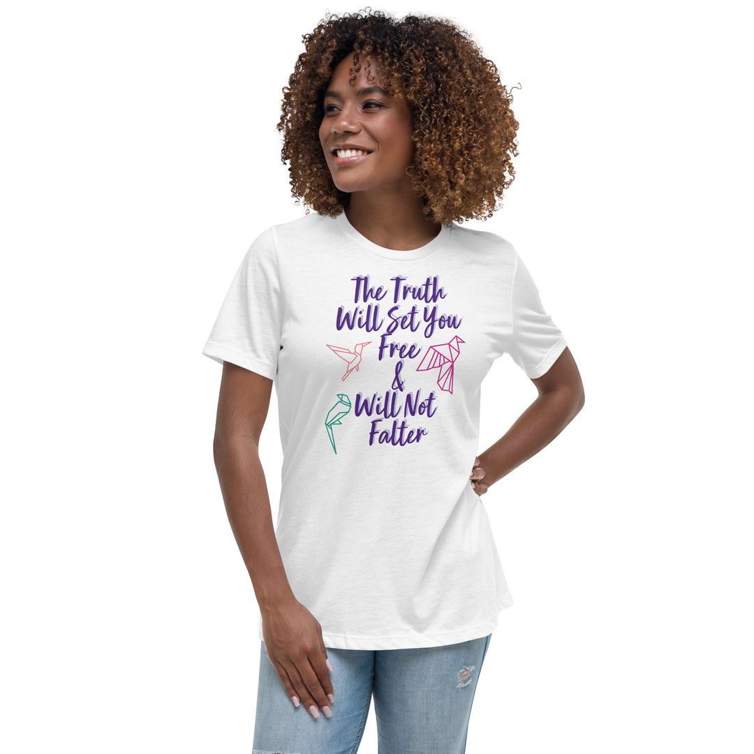 Truth Women's Relaxed T-Shirt
