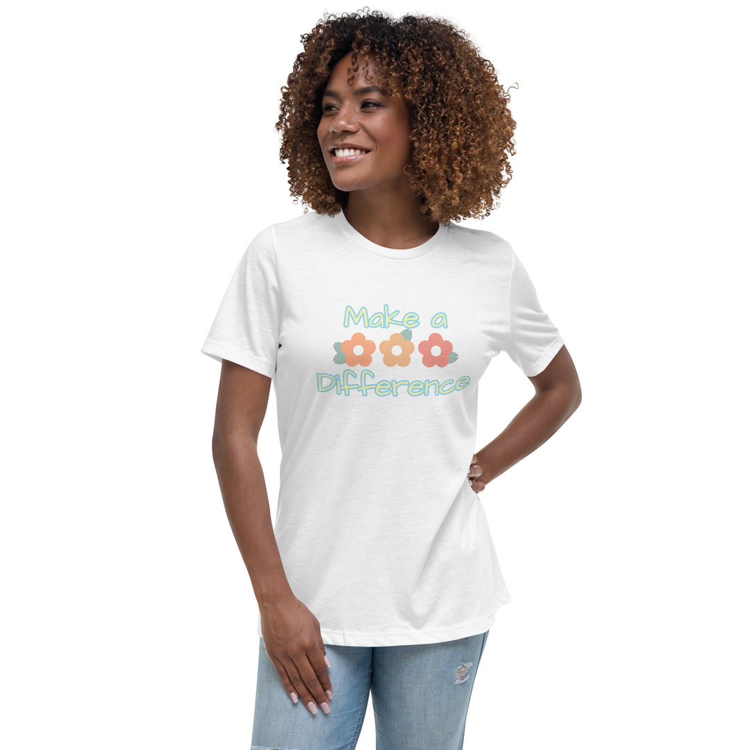 Make a Difference Women's Relaxed T-Shirt