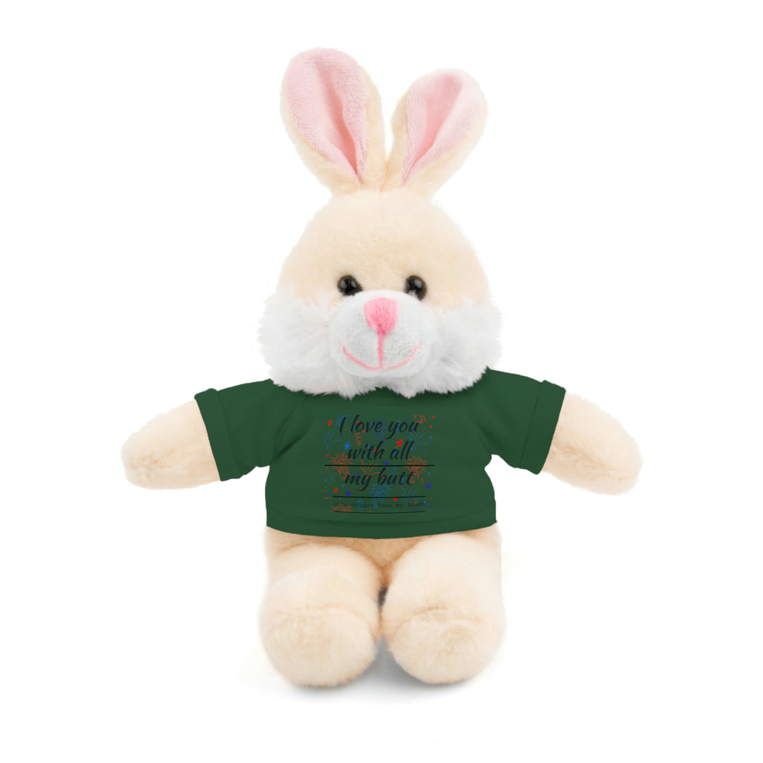 My butt is bigger Stuffed Animals with Tee