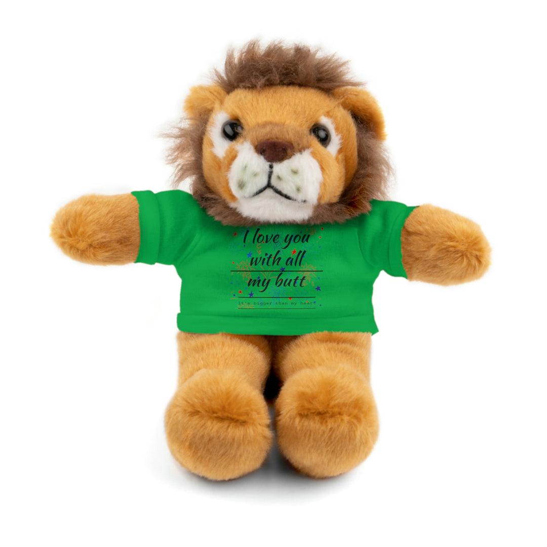 My butt is bigger Stuffed Animals with Tee