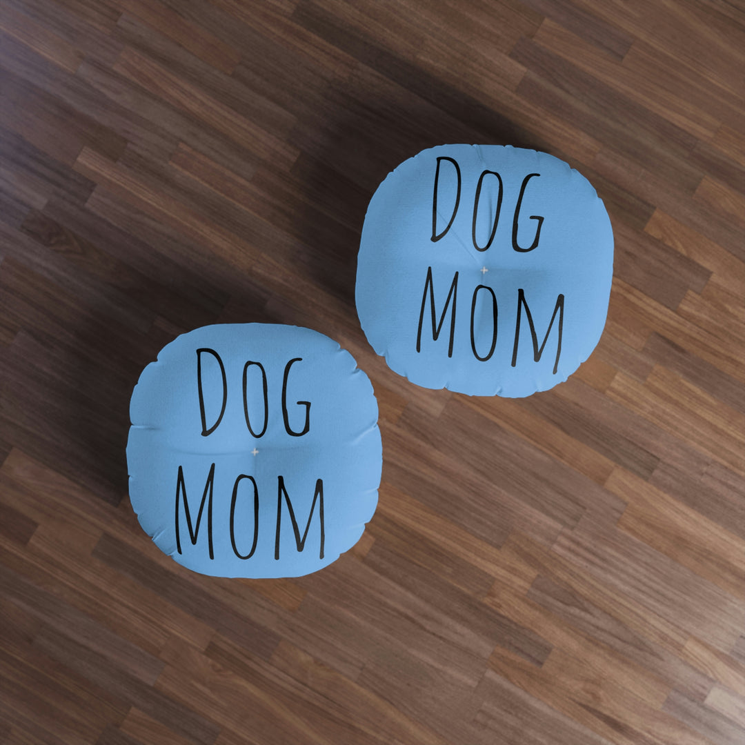 Dog Mom Tufted Floor Pillow, Round