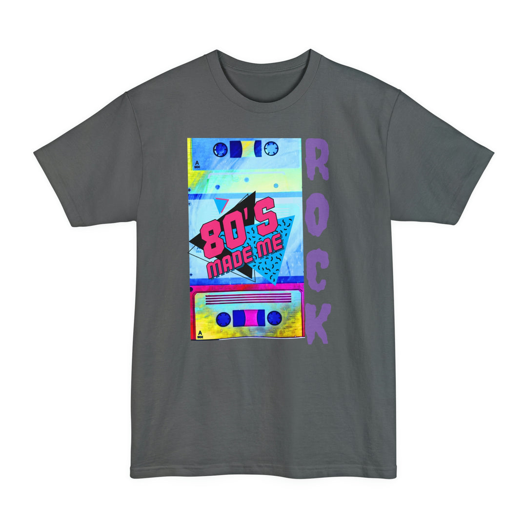 80's Rocked me Unisex Tall Beefy-T® T-Shirt