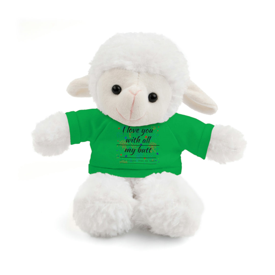 My butt is bigger Stuffed Animals with Tee