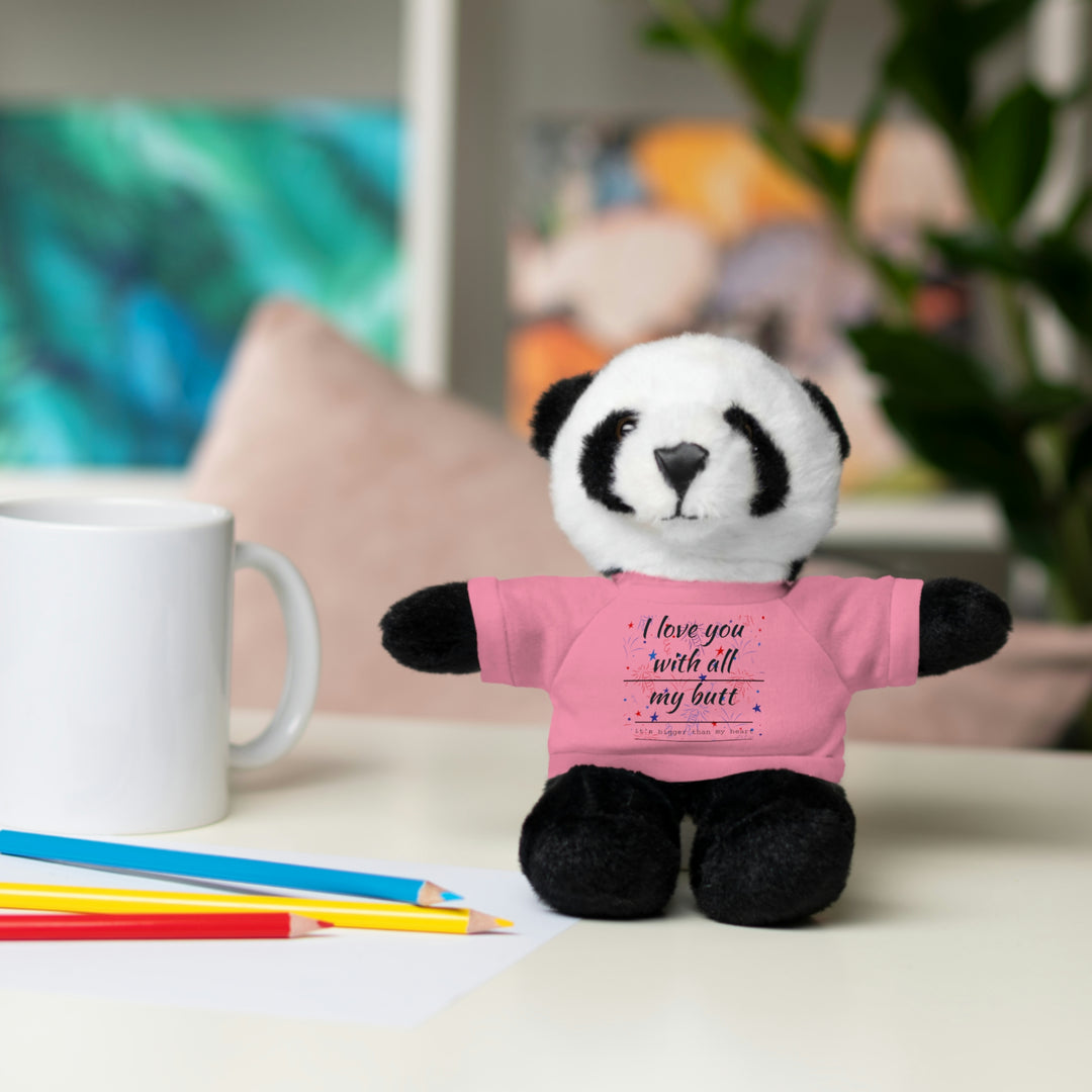 My butt is bigger Stuffed Animals with Tee