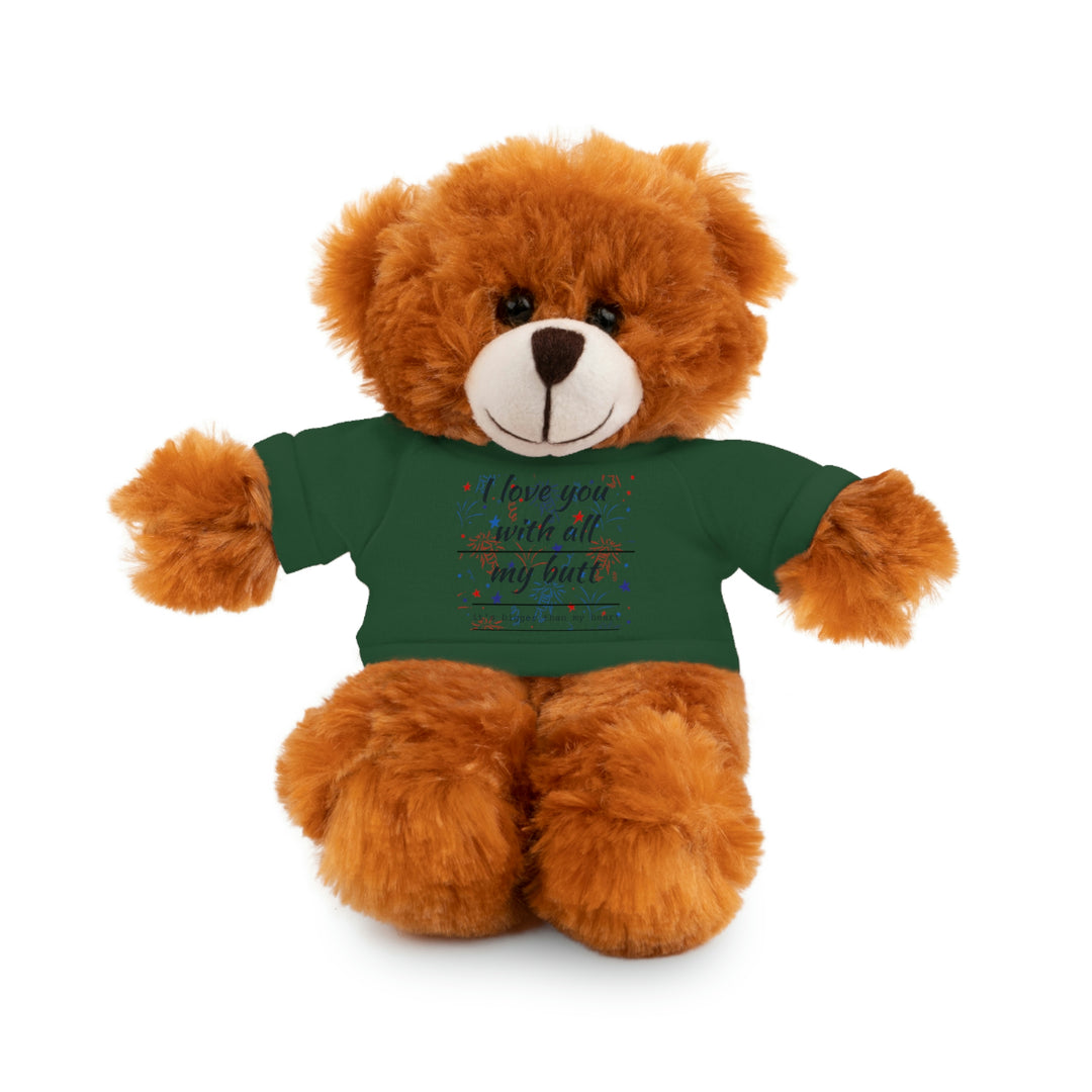My butt is bigger Stuffed Animals with Tee