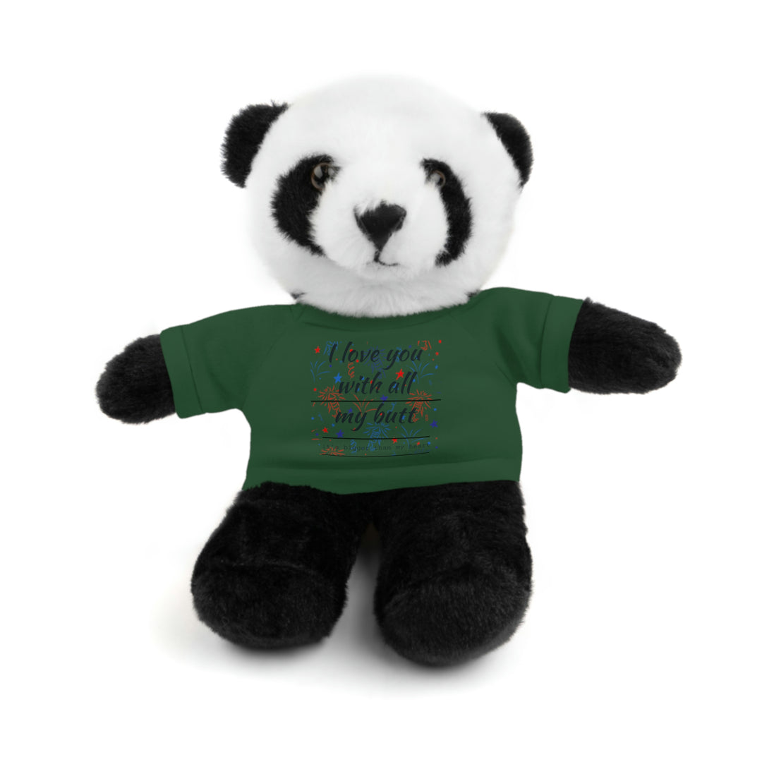 My butt is bigger Stuffed Animals with Tee
