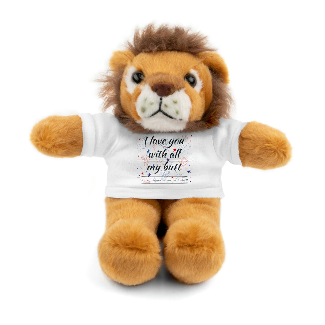 My butt is bigger Stuffed Animals with Tee