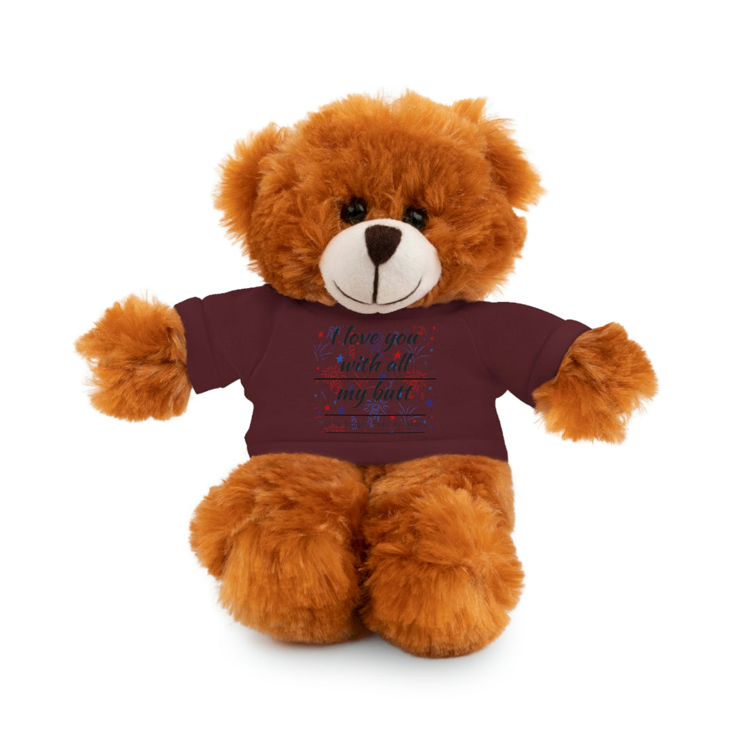 My butt is bigger Stuffed Animals with Tee