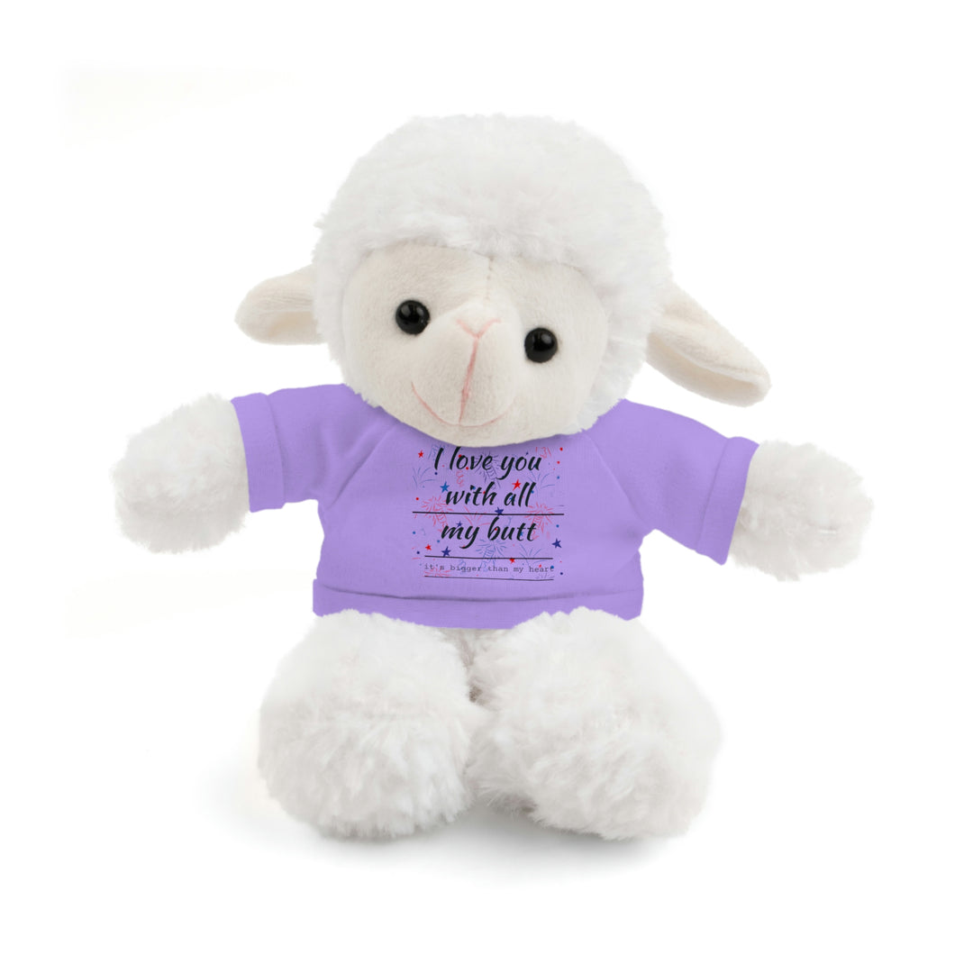 My butt is bigger Stuffed Animals with Tee