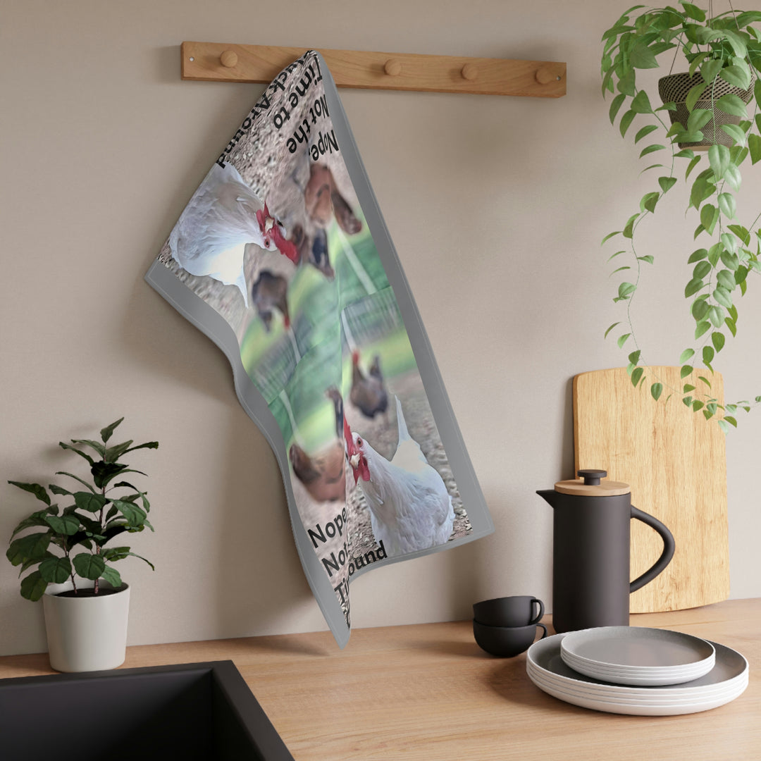 No cluckin around Kitchen Towel