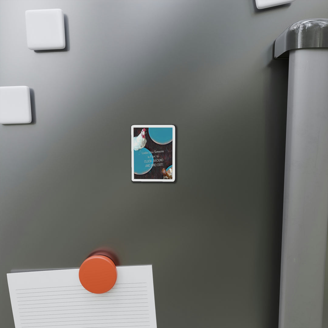 CLUCK'N AROUND Die-Cut Magnets