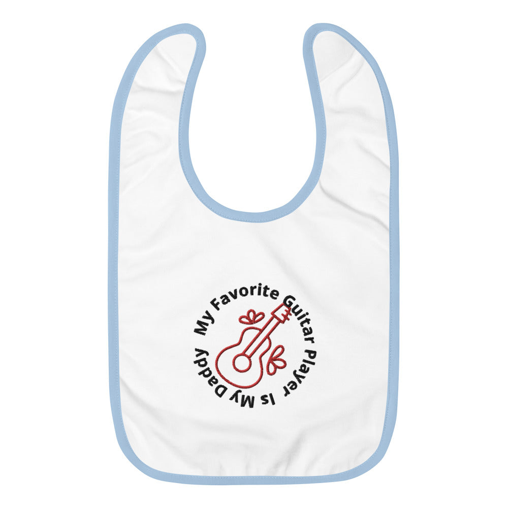 Daddy is my favorite guitar player Embroidered Baby Bib