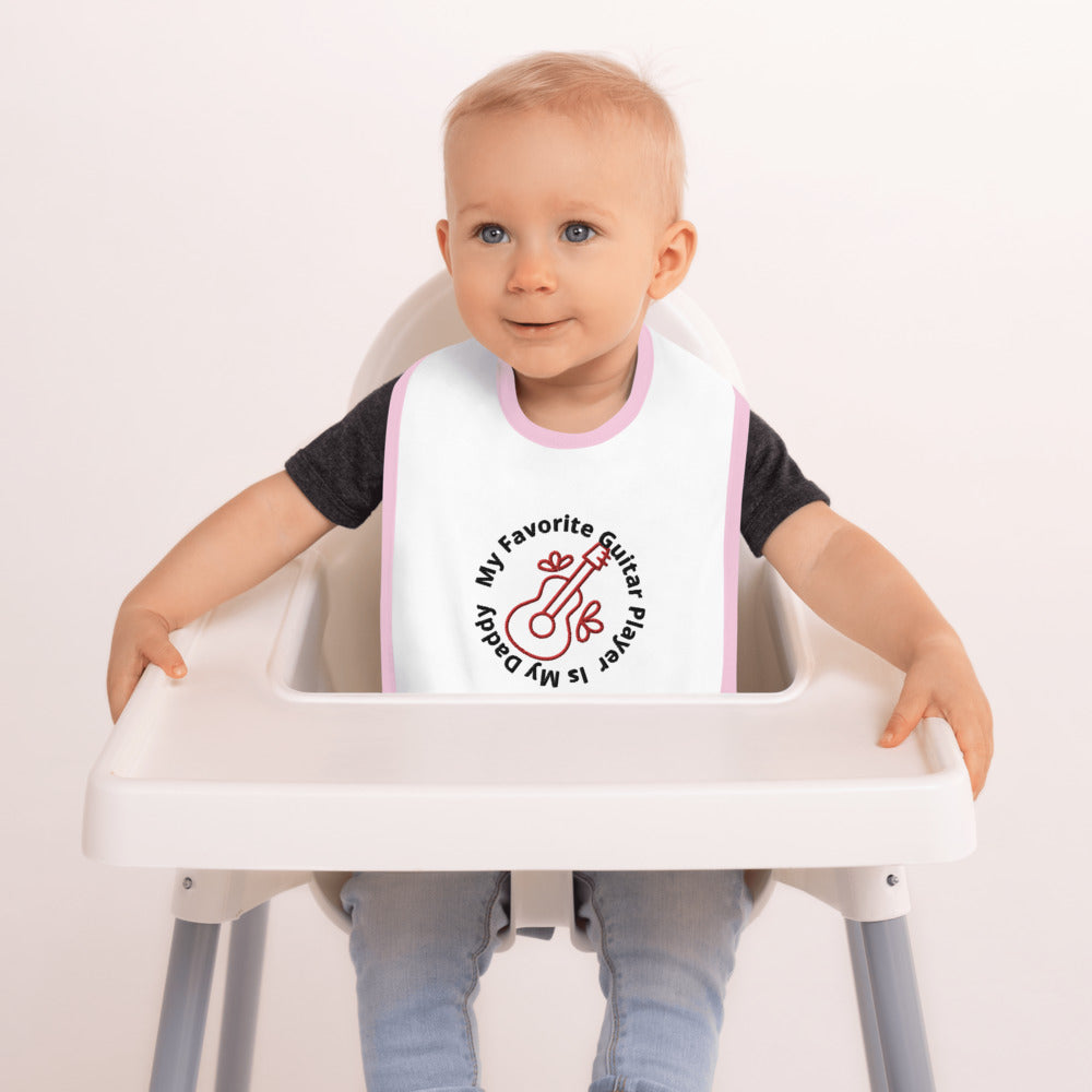 Daddy is my favorite guitar player Embroidered Baby Bib