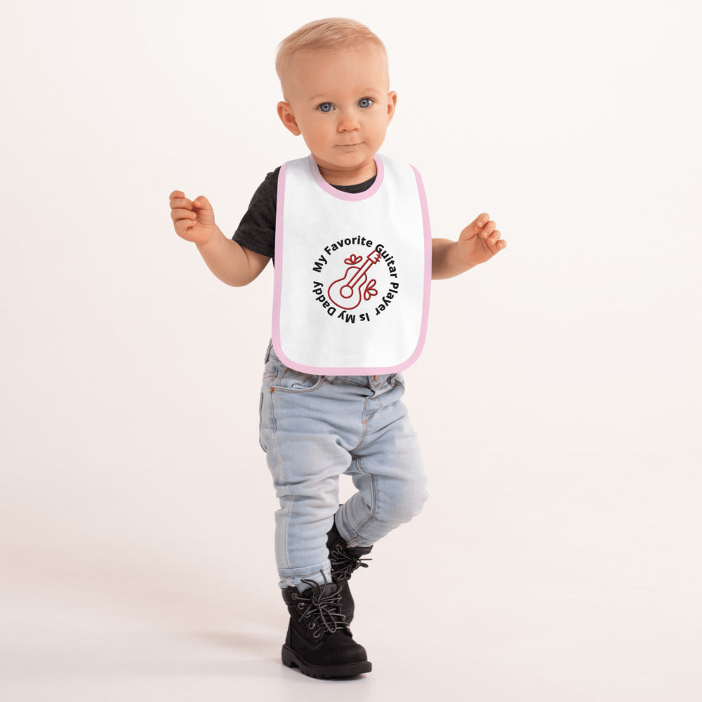 Daddy is my favorite guitar player Embroidered Baby Bib