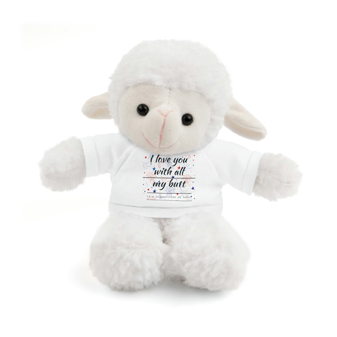 My butt is bigger Stuffed Animals with Tee