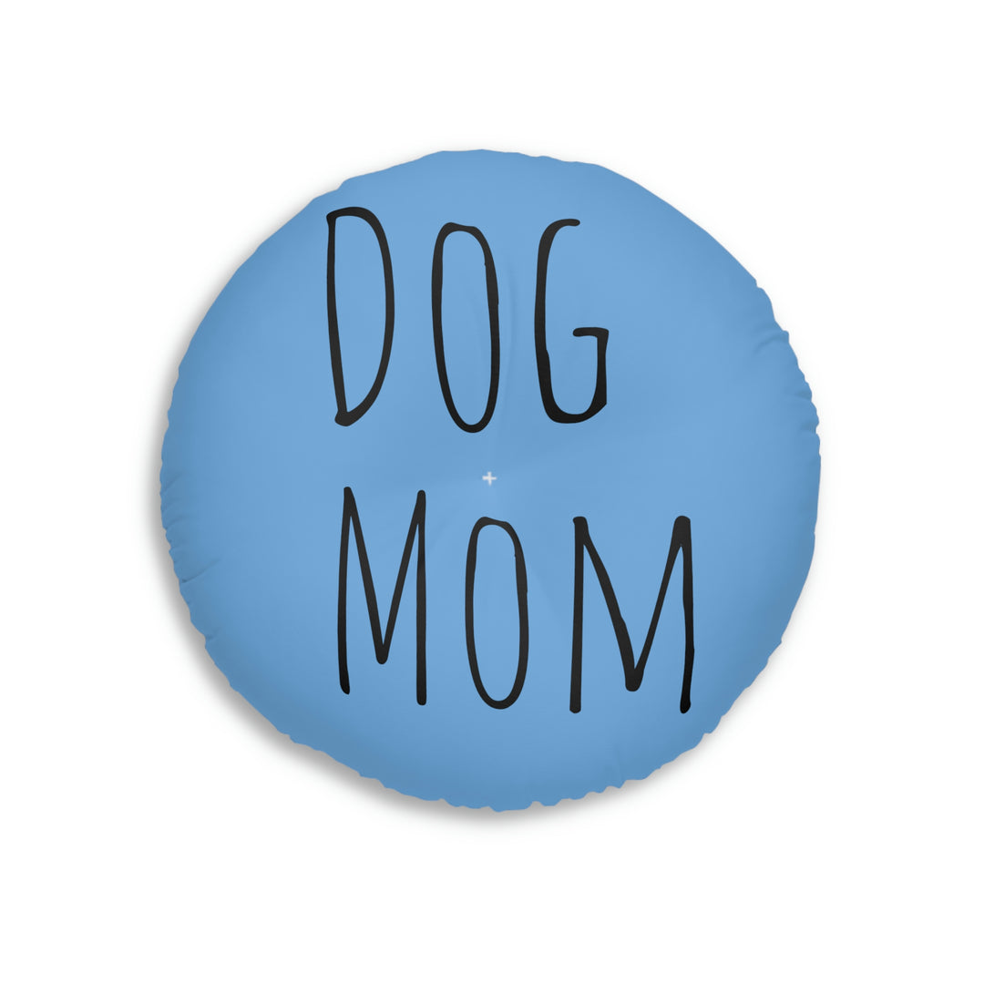 Dog Mom Tufted Floor Pillow, Round